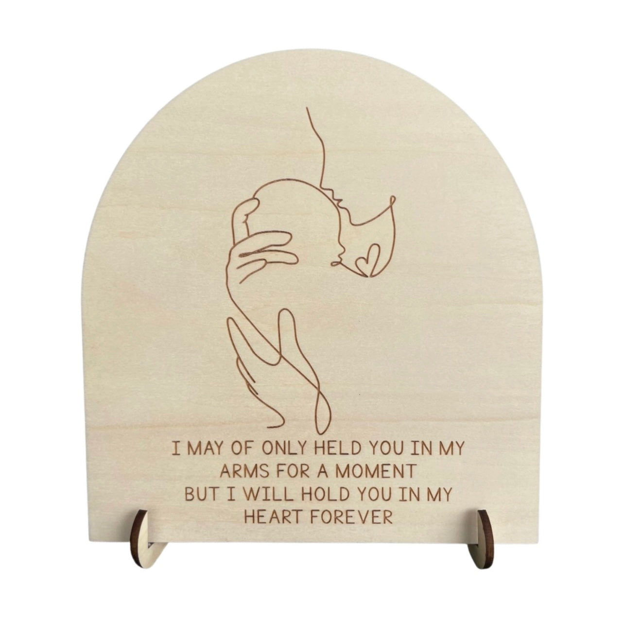 Memorial Sign - Held You For A Moment
