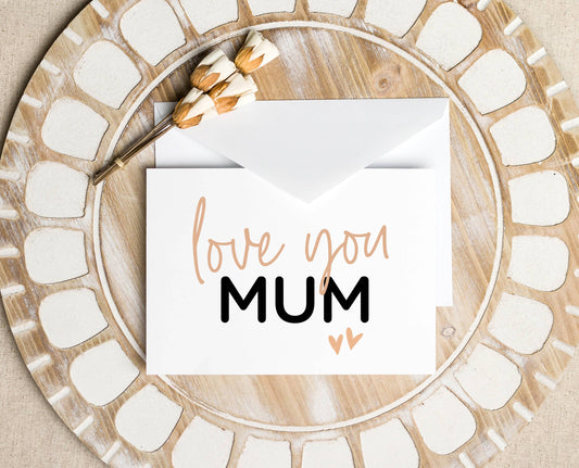 Love You Mum Mothers Day Card