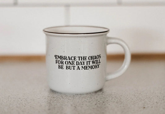 Embrace The Chaos - Ceramic Mug