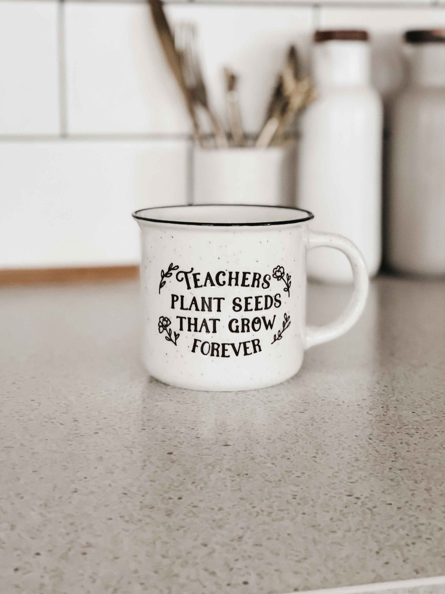 Teachers Plant Seeds That Grow Forever - Ceramic Mug