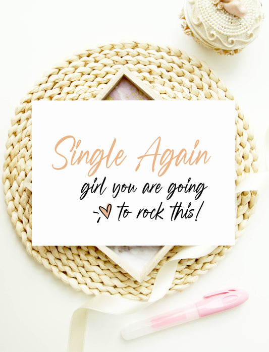 Divorce Break Up Card For Friends and Sister Single Again
