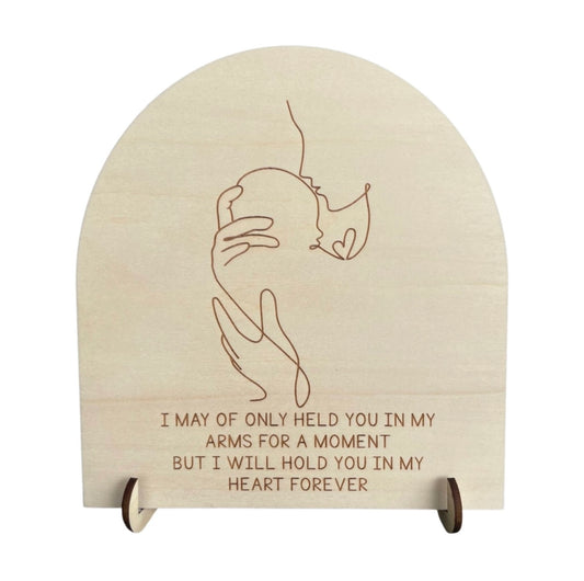 Memorial Sign - Held You For A Moment