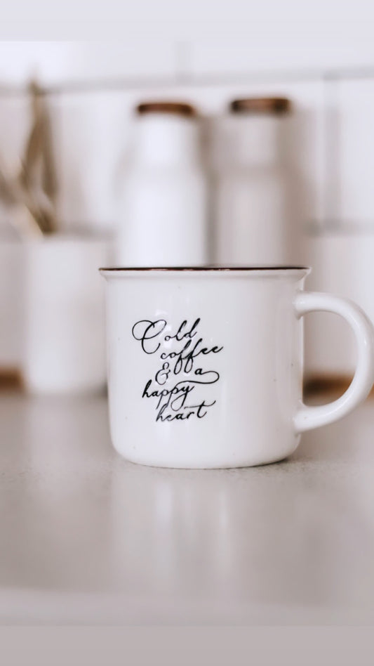Cold Coffee & A Happy Heart Ceramic Mug